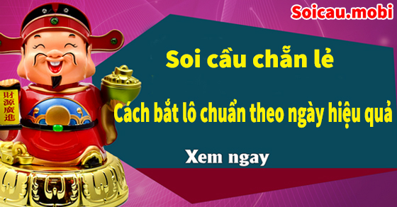 Soi cầu chẵn lẻ - cách bắt lô theo ngày hiệu quả